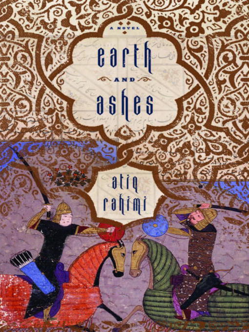 Title details for Earth and Ashes by Atiq Rahimi - Available